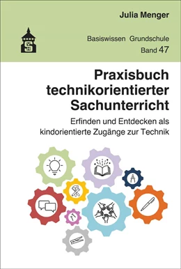 Abbildung von Menger | Praxisbuch technikorientierter Sachunterricht | 1. Auflage | 2021 | beck-shop.de