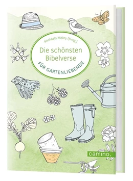 Abbildung von Mokry | Die schönsten Bibelverse für Gartenliebende | 1. Auflage | 2021 | beck-shop.de