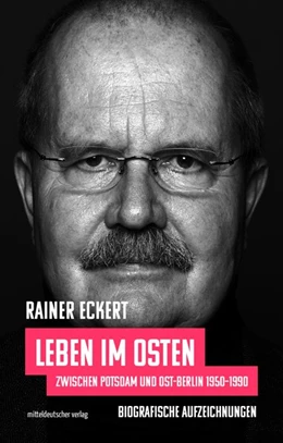 Abbildung von Eckert | Leben im Osten | 1. Auflage | 2021 | beck-shop.de