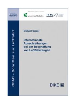 Abbildung von Geiger | Internationale Ausschreibungen bei der Beschaffung von Luftfahrzeugen | 1. Auflage | 2021 | Band 17 | beck-shop.de