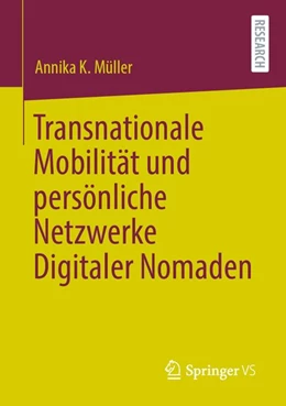 Abbildung von Müller | Transnationale Mobilität und persönliche Netzwerke Digitaler Nomaden | 1. Auflage | 2020 | beck-shop.de