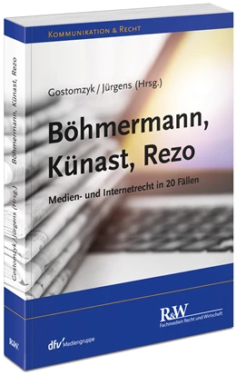 Abbildung von Gostomzyk / Jürgens | Böhmermann, Künast, Rezo | 1. Auflage | 2023 | beck-shop.de