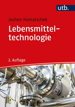 Abbildung von Hamatschek | Lebensmitteltechnologie | 2. Auflage | 2021 | beck-shop.de