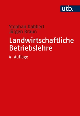 Abbildung von Dabbert / Braun | Landwirtschaftliche Betriebslehre | 4. Auflage | 2021 | beck-shop.de
