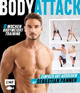 Abbildung von Pannek | Body Attack! Einfach gut aussehen mit Sebastian Pannek | 1. Auflage | 2020 | beck-shop.de