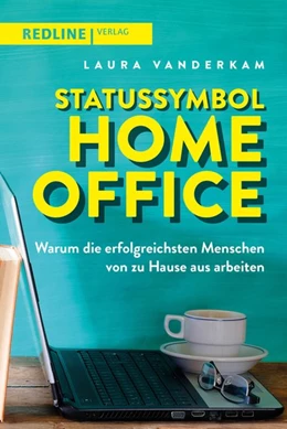 Abbildung von Vanderkam | Statussymbol Homeoffice | 1. Auflage | 2021 | beck-shop.de