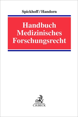 Abbildung von Spickhoff / Handorn | Handbuch Medizinisches Forschungsrecht | 1. Auflage | 2024 | beck-shop.de