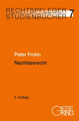 Abbildung von Frohn | Nachlassrecht | 4. Auflage | 2021 | 7 | beck-shop.de