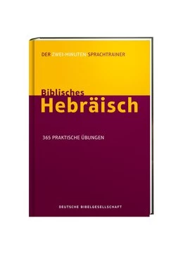 Abbildung von Kline | Biblisches Hebräisch. Der Zwei-Minuten-Sprachtrainer | 1. Auflage | 2021 | beck-shop.de