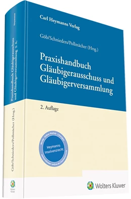 Abbildung von Göb / Schnieders | Praxishandbuch Gläubigerausschuss und Gläubigerversammlung | 2. Auflage | 2022 | beck-shop.de