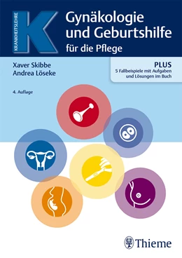 Abbildung von Löseke / Skibbe | Gynäkologie und Geburtshilfe für Pflegeberufe | 4. Auflage | 2021 | beck-shop.de