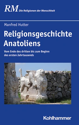 Abbildung von Hutter | Religionsgeschichte Anatoliens | 1. Auflage | 2021 | beck-shop.de