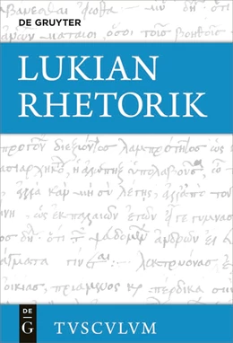Abbildung von Lukian / Möllendorff | Rhetorische Schriften | 1. Auflage | 2021 | beck-shop.de