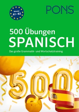 Abbildung von PONS 500 Übungen Spanisch | 1. Auflage | 2021 | beck-shop.de