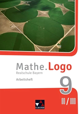 Abbildung von Kleine / Weixler | Mathe.Logo 9 II/III Arbeitsheft Realschule Bayern - neu | 1. Auflage | 2021 | beck-shop.de