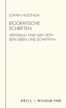 Abbildung von Huizinga | Biografische Schriften | 1. Auflage | 2021 | beck-shop.de