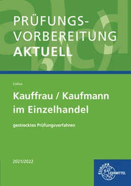 Abbildung von Colbus | Prüfungsvorbereitung aktuell - Kauffrau / Kaufmann im Einzelhandel | 17. Auflage | 2020 | beck-shop.de