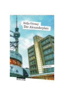 Abbildung von Veremej | Der Alexanderplatz | 1. Auflage | 2021 | beck-shop.de