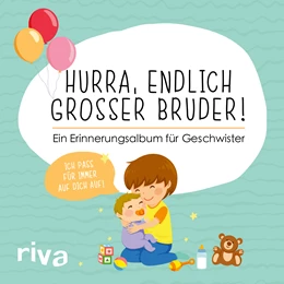 Abbildung von Hurra, endlich großer Bruder! | 1. Auflage | 2021 | beck-shop.de