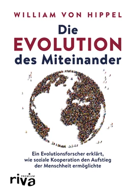 Abbildung von Hippel | Die Evolution des Miteinander | 1. Auflage | 2021 | beck-shop.de