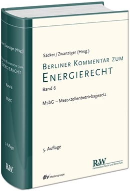Abbildung von Säcker / Zwanziger | Berliner Kommentar zum Energierecht • Band 6: MsbG - Messstellenbetriebsgesetz | 5. Auflage | 2022 | beck-shop.de