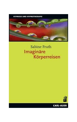 Abbildung von Fruth | Imaginäre Körperreisen | 1. Auflage | 2021 | beck-shop.de
