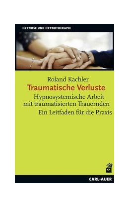 Abbildung von Kachler | Traumatische Verluste | 1. Auflage | 2021 | beck-shop.de