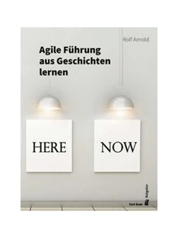 Abbildung von Arnold | Agile Führung aus Geschichten lernen | 1. Auflage | 2021 | beck-shop.de