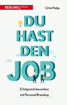 Abbildung von Hotje | Du hast den Job! | 1. Auflage | 2021 | beck-shop.de