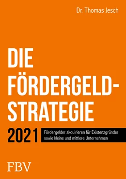 Abbildung von Jesch | Die Fördergeld-Strategie | 1. Auflage | 2021 | beck-shop.de