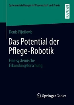 Abbildung von Pijetlovic | Das Potential der Pflege-Robotik | 1. Auflage | 2020 | beck-shop.de