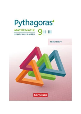 Abbildung von Pythagoras 9. Jahrgangsstufe - Realschule Bayern (WPF II/III) - Arbeitsheft mit eingelegten Lösungen | 1. Auflage | 2021 | beck-shop.de