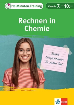 Abbildung von Klett 10-Minuten-Training Chemie - Rechnen in Chemie 7.-10. Klasse | 1. Auflage | 2021 | beck-shop.de