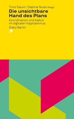 Abbildung von Daum / Nuss | Die unsichtbare Hand des Plans | 1. Auflage | 2021 | beck-shop.de