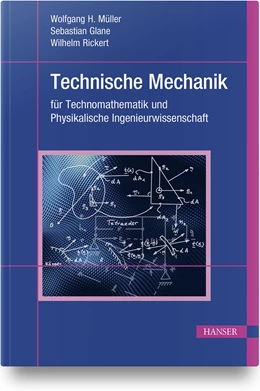 Abbildung von Müller / Glane | Technische Mechanik für Technomathematik und Physikalische Ingenieurwissenschaft | 1. Auflage | 2021 | beck-shop.de