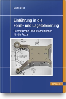 Abbildung von Bohn | Einführung in die Form- und Lagetolerierung | 1. Auflage | 2021 | beck-shop.de