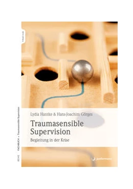 Abbildung von Hantke / Görges | Traumasensible Supervision | 1. Auflage | 2021 | beck-shop.de