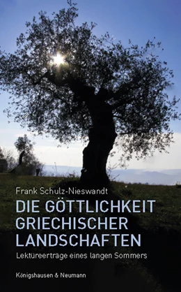 Abbildung von Schulz-Nieswandt | Die Göttlichkeit griechischer Landschaften | 1. Auflage | 2020 | beck-shop.de