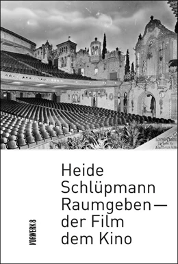 Abbildung von Schlüpmann | Raumgeben - der Film dem Kino | 1. Auflage | 2020 | beck-shop.de