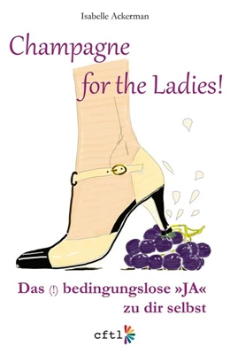 Abbildung von Ackerman | Champagne for the Ladies! | 1. Auflage | 2020 | beck-shop.de