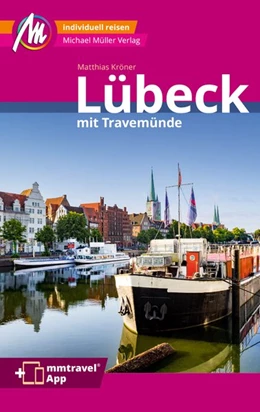 Abbildung von Kröner | Lübeck MM-City inkl. Travemünde Reiseführer Michael Müller Verlag | 5. Auflage | 2022 | beck-shop.de