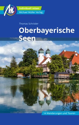 Abbildung von Schröder | Oberbayerische Seen Reiseführer Michael Müller Verlag | 7. Auflage | 2021 | beck-shop.de