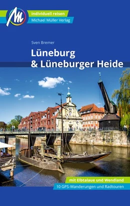 Abbildung von Bremer | Lüneburg & Lüneburger Heide Reiseführer Michael Müller Verlag | 1. Auflage | 2021 | beck-shop.de