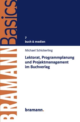 Abbildung von Schickerling | Lektorat, Programmplanung und Projektmanagement im Buchverlag | 1. Auflage | 2020 | beck-shop.de