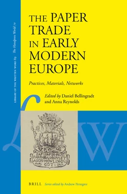 Abbildung von Bellingradt / Reynolds | The Paper Trade in Early Modern Europe | 1. Auflage | 2021 | 89 | beck-shop.de