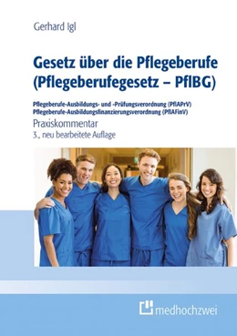 Abbildung von Igl | Gesetz über die Pflegeberufe (Pflegeberufegesetz - PflBG) | 3. Auflage | 2021 | beck-shop.de