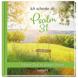 Abbildung von Ich schenke dir Psalm 31 | 1. Auflage | 2021 | beck-shop.de