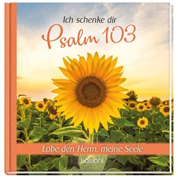 Abbildung von Ich schenke dir Psalm 103 | 1. Auflage | 2021 | beck-shop.de