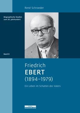 Abbildung von Schroeder | Friedrich Ebert (1894-1979) | 1. Auflage | 2021 | beck-shop.de