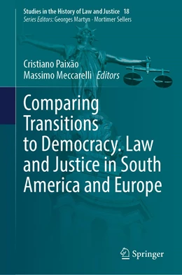 Abbildung von Paixão / Meccarelli | Comparing Transitions to Democracy. Law and Justice in South America and Europe | 1. Auflage | 2021 | 18 | beck-shop.de